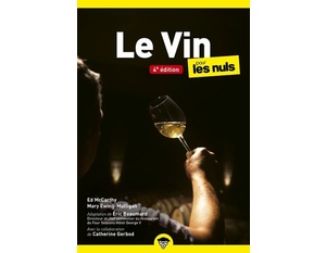 Le Vin Poche Pour les Nuls, 4édition - Ed Mccarthy (Auteur) Mary Ewing-Mulligan (Auteur) Gaston Demitton (Traduction)  - version poche - 2021 