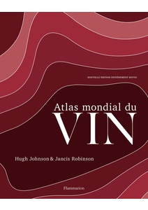 Atlas mondial du vin - Atlas mondial du vin - Hugh Johnson, Jancis Robinson Atlas mondial du vin - Atlas mondial du vin - Hugh Johnson, Jancis Robinson
