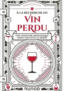 A la recherche du vin perdu - Fabrizio Bucella - 2021 A la recherche du vin perdu - Fabrizio Bucella - 2021