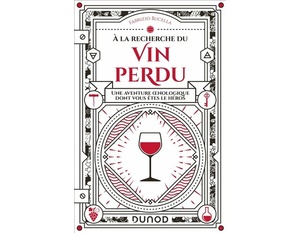 A la recherche du vin perdu - Fabrizio Bucella - 2021