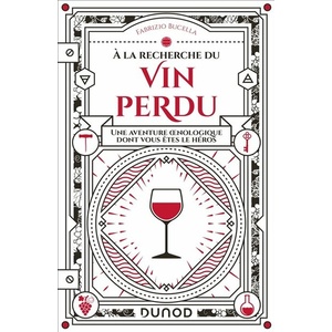 A la recherche du vin perdu - Fabrizio Bucella - 2021