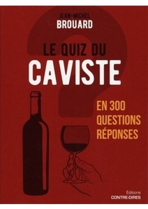 Le quiz du caviste en 300 questions-réponses - Jean-Michel Brouard -  Coffret avec 60 cartes -  2019