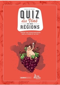 Quiz des vins de nos régions : Les Fondus du vin - BD - 2021 Quiz des vins de nos régions : Les Fondus du vin - BD - 2021