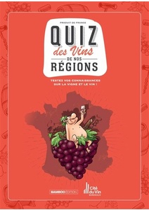  Quiz des vins de nos régions : Les Fondus du vin - BD - 2021