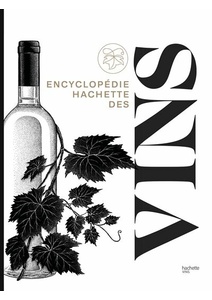 Encyclopédie Hachette des vins - Jancis Robinson - 2021 Encyclopédie Hachette des vins - Jancis Robinson - 2021