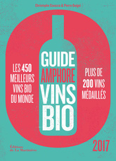 Guide amphore des vins bio 2017  - Christophe Casazza - Pierre Guigui - 2016