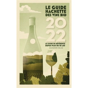 Guide Hachette des Vins bio 2022 