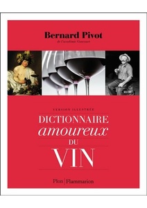 Dictionnaire amoureux du vin - 2021 Dictionnaire amoureux du vin - 2021