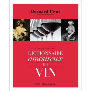 Dictionnaire amoureux du vin - 2021