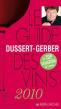 Guide Dussert-Gerber des vins 2010