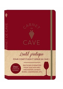 Carnet de cave - tout pour suivre et gérer votre cave à vin - 2021 Carnet de cave - tout pour suivre et gérer votre cave à vin - 2021