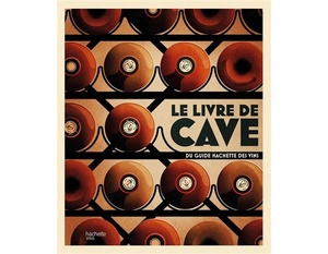 Le livre de cave du Guide Hachette des vins - 2021