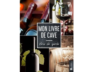 Mon livre de cave - Vins de garde - 2021