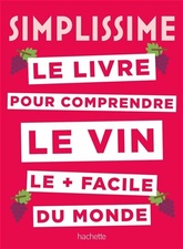 Simplissime Le livre sur le vin le + facile du monde - Sébastien Durand-Viel - 2020