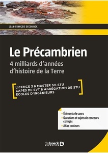 Le Précambrien - Jean-François Deconinck - 4 milliards d'années d'histoire de la Terre 2017 Le Précambrien - Jean-François Deconinck - 4 milliards d'années d'histoire de la Terre 2017