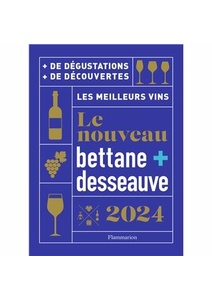 Le nouveau Bettane et Desseauve 2024 Le nouveau Bettane et Desseauve 2024