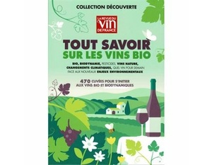    Tout savoir sur les vins bio - Jérôme Baudoin  -  - Volume 1 -  2023                          