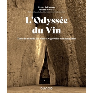  L'Odyssée du Vin - Tour du monde des vins et vignobles remarquables - Jeremy Cukierman - 2023                           