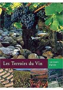 Les terroirs du vin - Jacques Fanet - 2001