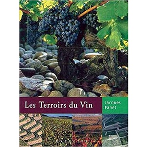 Les terroirs du vin - Jacques Fanet - 2001