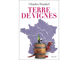 Terre de vignes - Charles Frankel - 2011