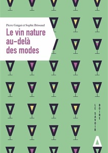 Le vin nature au-delà des modes - Pierre Guigui, Sophie Brissaud - 2021 