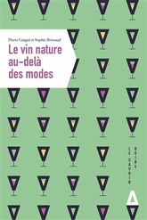 Le vin nature au-delà des modes - Pierre Guigui, Sophie Brissaud - 2021 