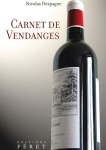 Carnet de vendanges - Nicolas Despagne - 2006 Carnet de vendanges - Nicolas Despagne - 2006