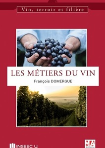 Les metiers du vin - François Domergue - 2020