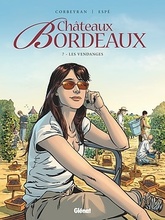 Châteaux Bordeaux - Tome 7 - Les vendanges - Espé  (Dessinateur) Éric Corbeyran (Scénario) - 2016