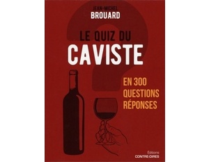 Le quiz du caviste en 300 questions-réponses - Jean-Michel Brouard -  Coffret avec 60 cartes -  2019