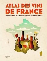 Atlas des vins de France - David COBBOLD - 2021 Hachette Pratique