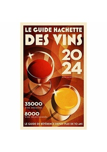  Guide Hachette des Vins 2024                                     