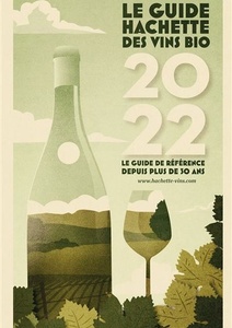 Guide Hachette des Vins bio 2022 Guide Hachette des Vins bio 2022