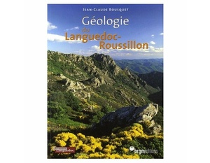 Géologie du Languedoc-Roussillon - Jean-claude Bousquet - 2006