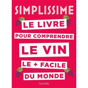 Simplissime Le livre sur le vin le + facile du monde - Sébastien Durand-Viel - 2020