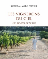 Les vignerons du ciel - Les Moines et le vin - Marc Paitier-  Décembre 2021