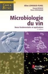 Microbiologie du vin -  Bases fondamentales et applications -  Aline Lonvaud-Funel, Vincent Renouf, Pierre Strehaiano - 2021