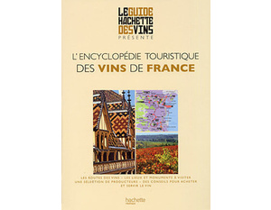 Encyclopédie touristique des vins de France - Collectif  - 2010 