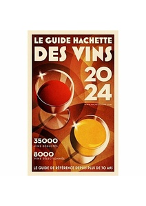Guide Hachette des Vins 2024 Guide Hachette des Vins 2024