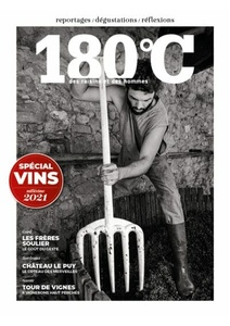 180°C des raisins et des hommes – spécial vin 2021 - Revue