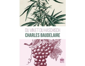 Du vin et du haschich - Charles Baudelaire  - 2020