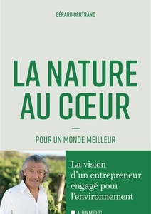 La Nature au cœur  - Gérard Bertrand - 2021