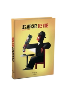 Les affiches des vins -  Emmanuel Lopez et Matthieu Benoit  - 2016