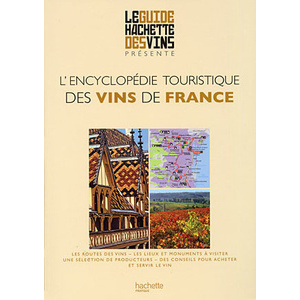 Encyclopédie touristique des vins de France - Collectif  - 2010 